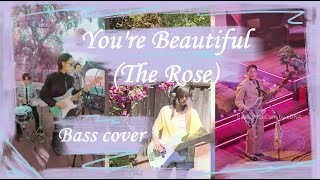 You're Beautiful (The Rose) Bass Cover