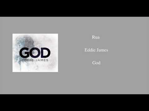 Rua- Eddie James