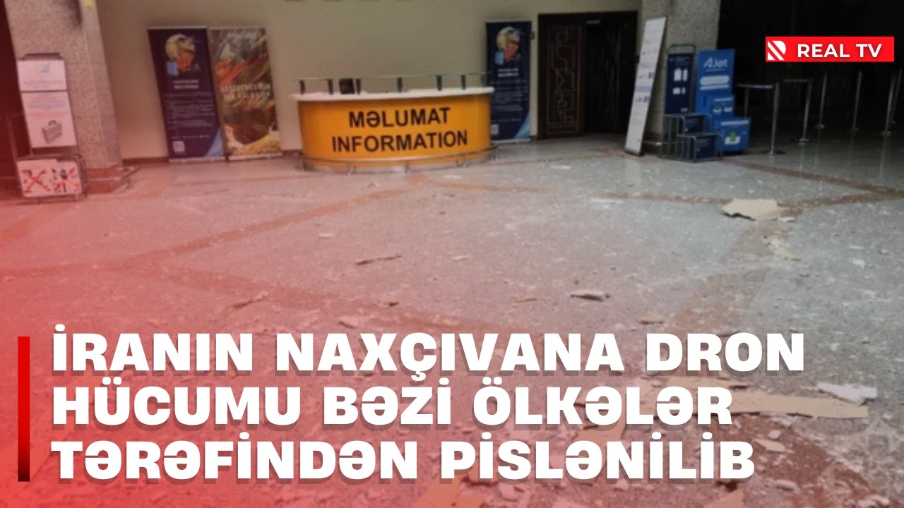 İranın Naxçıvana dron hücumu bəzi ölkələr tərəfindən pislənilib