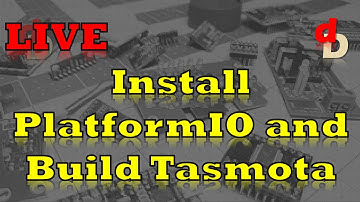 digiblurDIY Live Stream - How to Install Platform IO and Build Tasmota