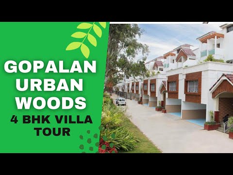 Gopalan Urban Woods | Home Tour | 4 BHK Luxury Villa