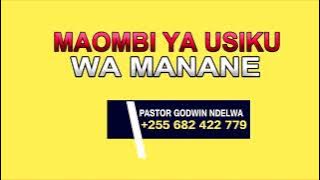 Maombi ya usiku wa Manane,. midnight prayer