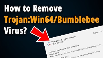 How to Remove Trojan:Win64/Bumblebee!MSR? [ Easy Tutorial ]