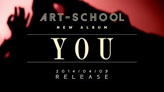 ART-SCHOOL　『YOU』