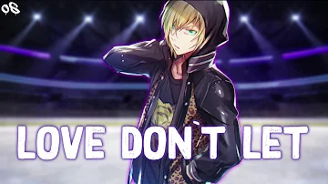 ♫Nightcore - Love Don't Let Me Go (Deeper version)