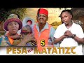 KICHECHE PESA NA MATATIZO ( 5 )