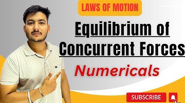 Lecture 8: Equilibrium of Concurrent Forces | Lami’s Theorem || Important Numericals