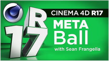 Cinema 4D R17 - Metaball Updates and Tutorial - Sean Frangella