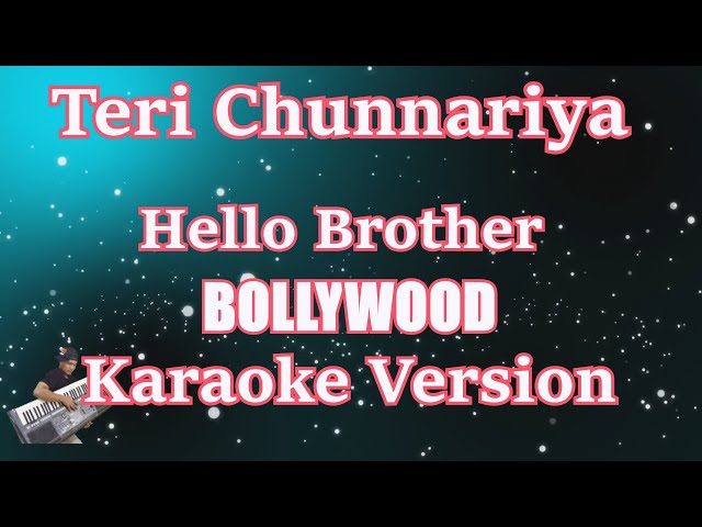 [Karaoke] Teri Chunnariya - Hello Brother (Karaoke) HD TERBARU class=