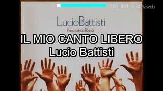 Lucio Battisti - Il mio canto libero (Karaoke Originale + cori)