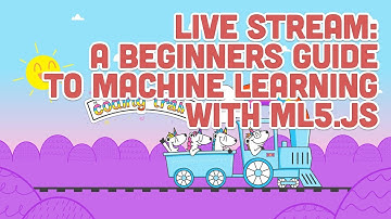 Coding Train Live #147: A Beginners Guide to Machine Learning with ml5.js