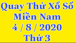 Quay Thử Kết Quả Xổ Số Miền Nam Hôm Nay Thứ 3 Ngày 4/8/2020| xshomnay,xosomiennam,xsmn|@XEM XỔ SỐ TV