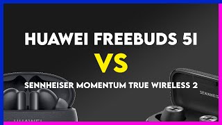 Huawei FreeBuds 5i vs Sennheiser Momentum True Wireless 2 Comparison