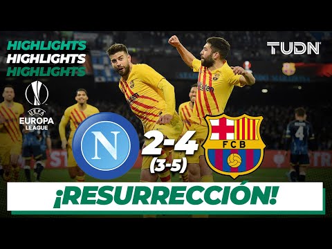 HIGHLIGHTS | Napoli 2(3)-(5)4 Barcelona | UEFA Europa League – Playoffs | TUDN