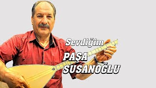 AŞIK PAŞA SUSANOĞLU SEVDİĞİM Resimi