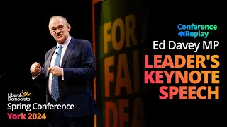 Ed Davey speech to Liberal Democrat Spring Conference