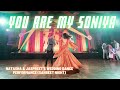 You Are My Soniya || Indian Wedding Dance Performance