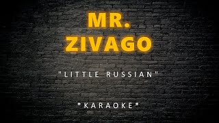 Mr.  Zivago - Little Russian (Karaoke)