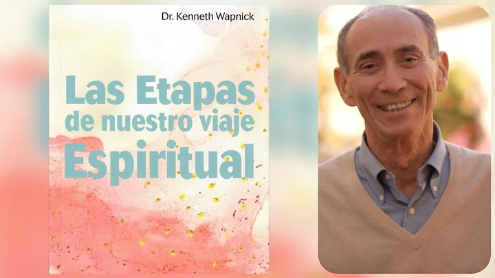 Las etapas de nuestro viaje espiritual | Kenneth W...