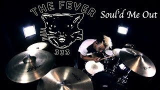 THE FEVER 333 - Soul'd Me Out (Drum Cover)