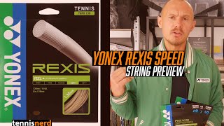 String Preview: Yonex Rexis Speed and Comfort