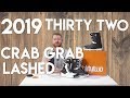 2019 Thirty Two Lashed Crab Grab Snowboard Boot Review