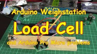 #31 Load Cell project (part 1) Arduino Micro problems plus postman deliveries