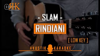 Video thumbnail of "Rindiani - Slam | Akustik Karaoke (Low key/Nada Rendah)"