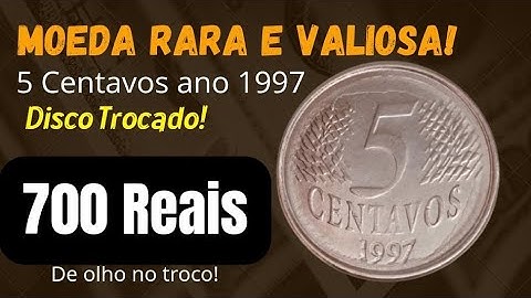 MOEDA RARA E VALIOSA! 5 CENTAVOS ANO 1997 QUE VALE 700 REAIS! DE OLHO NO TROCO COM O DISCO TROCADO!