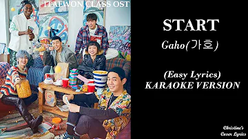 START - Gaho (가호) [Easy Lyrics KARAOKE VERSION] Itaewon Class OST