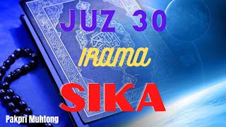 JUZ 30 IRAMA SIKA