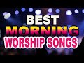Early Morning Worship Songs for Prayers - Gospel Music Praise and Worship Songs - Gospel Music 2020
