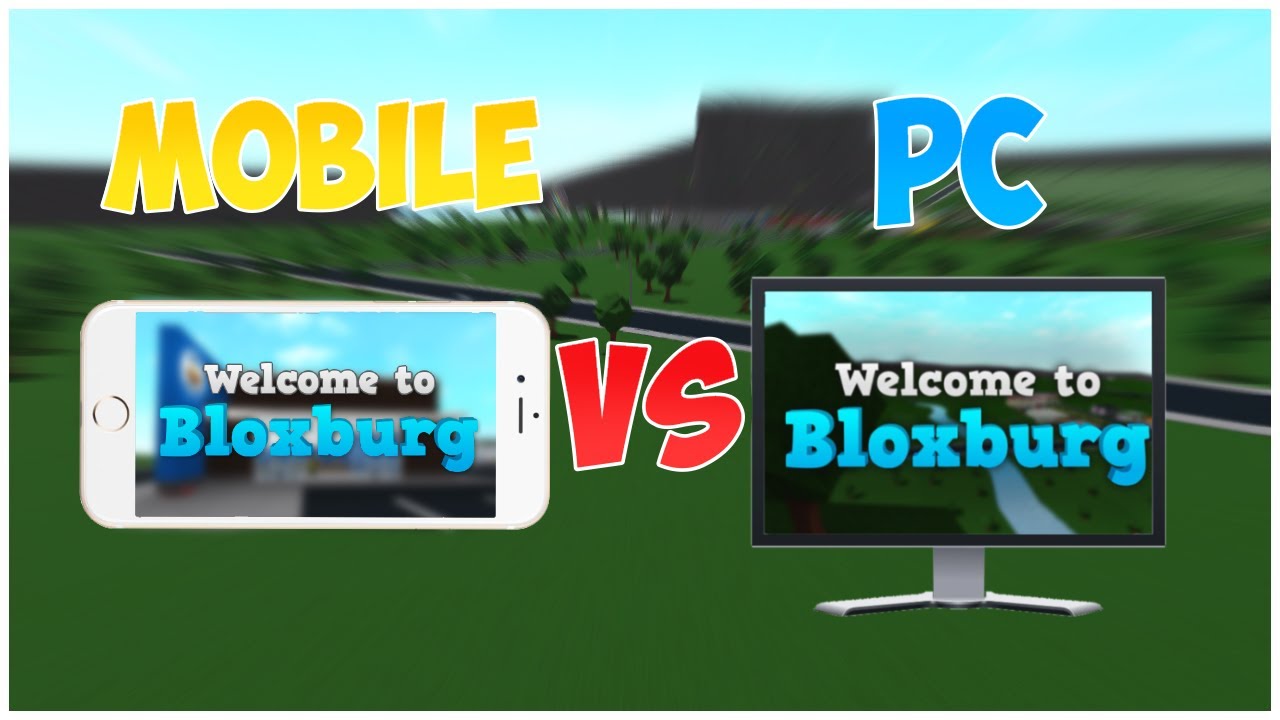 Mobile VS PC on Bloxburg (Roblox) 