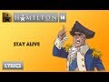 #14 Hamilton - Stay Alive [[VIDEO LYRICS]]