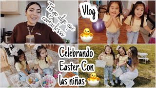 Tengo algo que contarles!!!🙊 + celebrando Easter con las niñas 🐣❤️