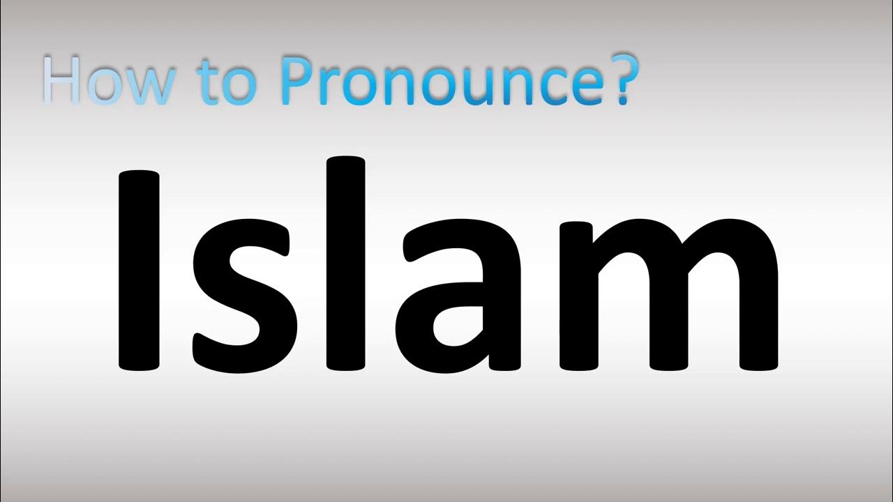 How to Pronounce Islam YouTube