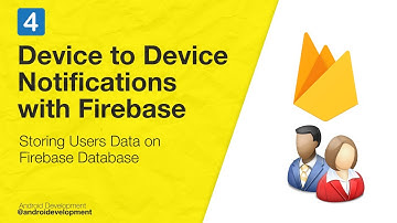 4 - Storing Users Data at Firebase - Device to Device Notification Firebase Android
