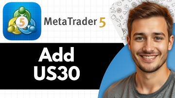 How to Add US30 in MetaTrader 5 (2025)
