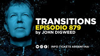 John Digweed - Transitions 879 (Shelley Johannson) | 02.07.2021