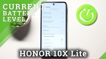 How to Show Up Battery Percentage in HONOR 10X Lite – Battery Options