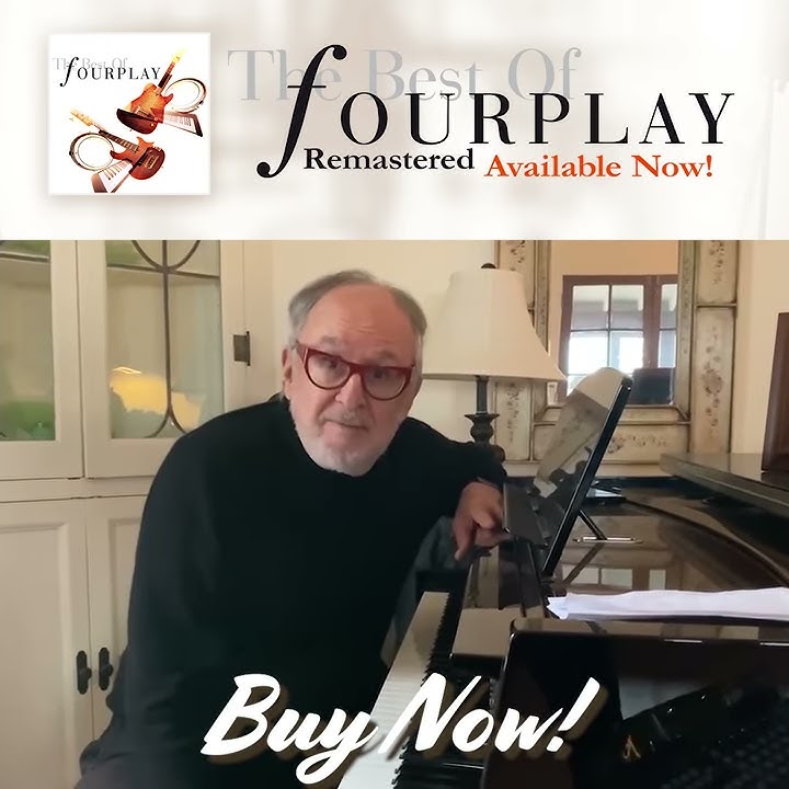 Bob James & 'The Best of fOURPLAY: 2020 Remastered'