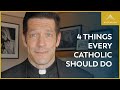 4 Essentials for Every Catholic