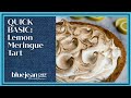 Lemon Meringue Tart | Blue Jean Chef - Quick Basics Series