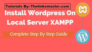 How to install wordpress locally  Using XAMPP Server Step by Step Tutorial