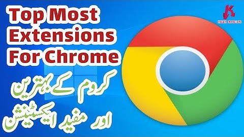 Top Useful Chrome Extensions You Should Know! | Ktk Ocean