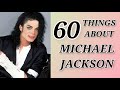 60 Things You Didn't Know About Michael Jackson