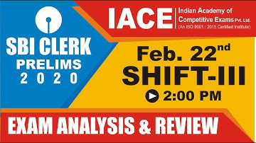 SBI Clerk Prelims 2020 Day 1 | 22 Feb, Shift-III | Exam Analysis