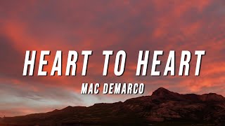 Video thumbnail of "Mac DeMarco - Heart to Heart (Lyrics)"