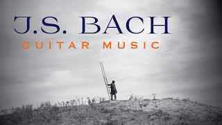 J.S. Bach: Guitar Music