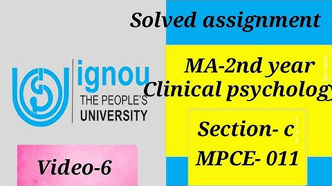 IGNOU MA 2nd year clinical psychology solved assignment of  MPCE 011 SECTION -C (2021-22)